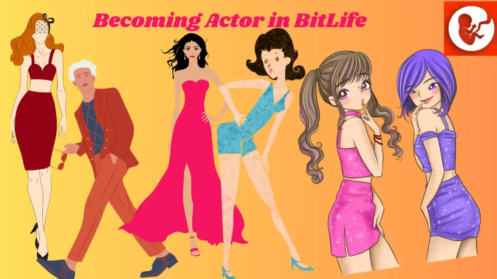 become an  actor in Bitlife