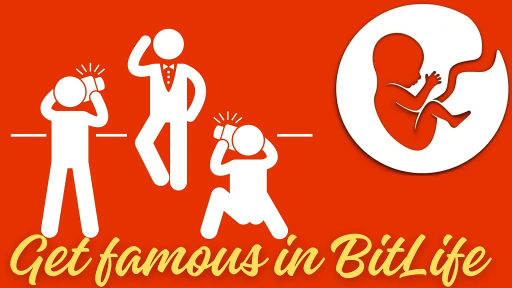 become Famous in BitLife