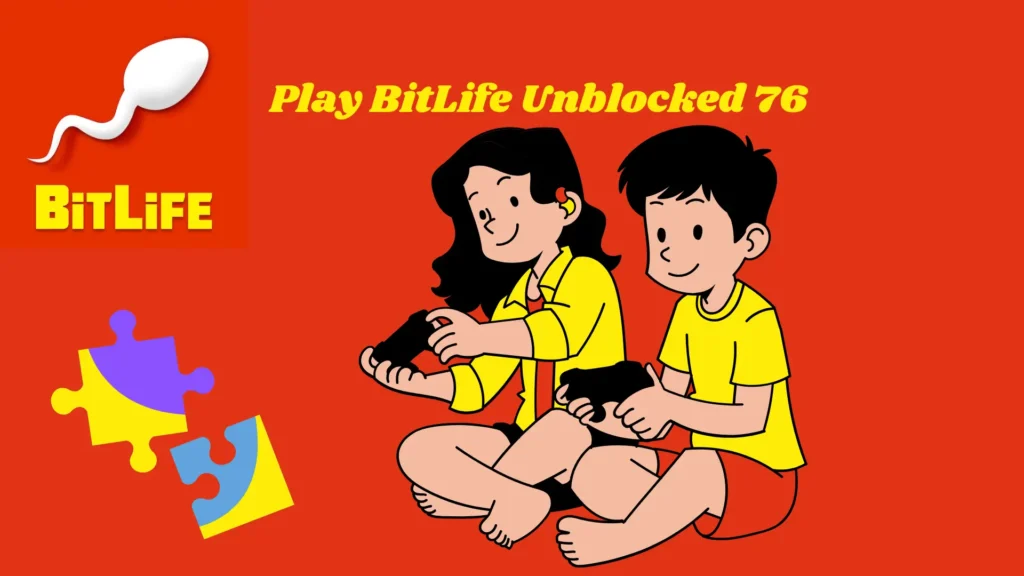 BitLife Unblocked 76